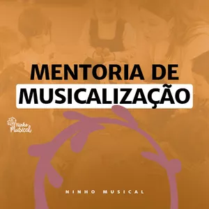 Imagem de capa para o Curso online Mentoria de Musicalização