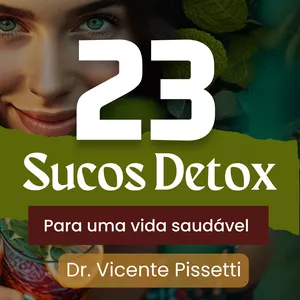 Imagem de capa para o Ebook 23 Sucos Detox - Para uma vida saudável