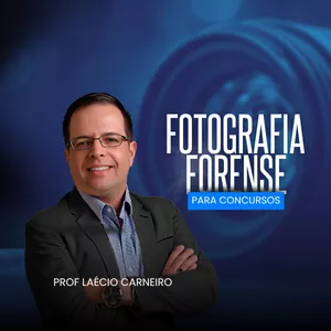 Imagem de capa para o Curso online FOTOGRAFIA FORENSE PARA CONCURSOS