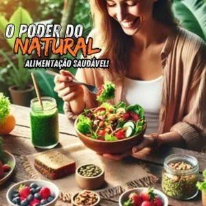 Imagem de capa para o Ebook O Poder do Natural - Alimentação Saudável