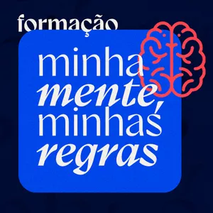 Formação Minha Mente, Minhas Regras