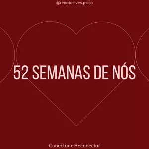 Imagem de capa para o Ebook 52 Semanas de Nós - Cartas para conectar e reconectar