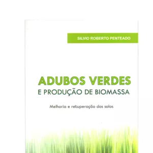 Imagem de capa para o Curso online ADUBOS VERDES E PRODUÇÃO DE BIOMASSA - Para melhoria e recuperação dos solos
