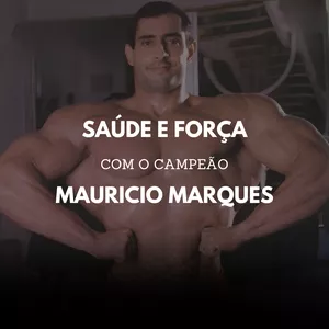 Imagem de capa para o Curso online Saúde e Força com o Campeão Mauricio Marques