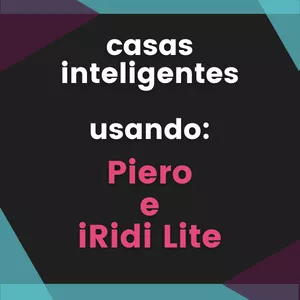 Imagem de capa para o Curso online Casas Inteligentes usando Piero e iRidi Lite
