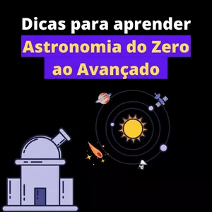 Imagem de capa para o Curso online  Dicas para aprender Astronomia do Zero ao Avançado