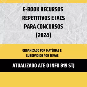 Imagem de capa para o Ebook Recursos Repetitivos e IACs 2024