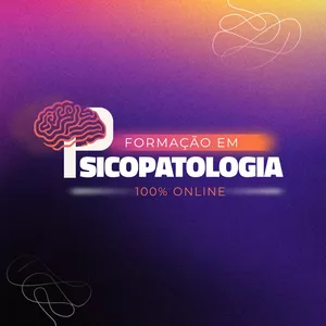 Imagem de capa para o Curso online Formação em Psicopatologia