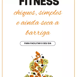 Imagem do curso 20 RECEITAS FITNESS, chiques, simples e ainda seca a barriga (PARA FACILITAR SEU DIA)
