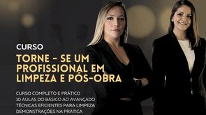 Torne-se um Especialista em Limpeza de Alto Padrão e Pós-Obra : Curso Prático e Completo [+12 Anos de Experiência!]