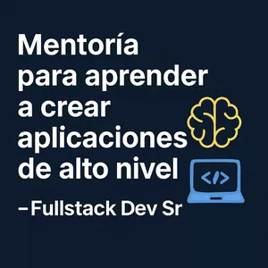 Cover image for Online course Mentoria para aprender a crear aplicaciones de alto nivel - Fullstack Dev Sr