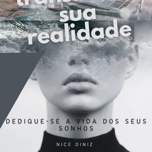 Imagem de capa para o Ebook Mude sua mente e transforme sua realidade