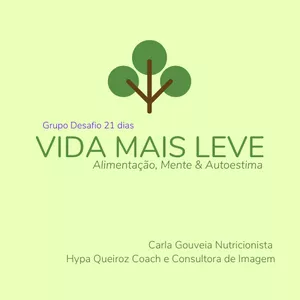 Imagem de capa para o Curso online Grupo de Desafios 21 dias Vida Mais Leve - Alimentação, Mente & Autoestima