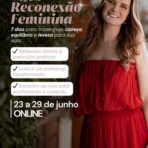 Imagem de capa para o Curso online Programa Reconexão Feminina - 23 a 29 de junho