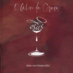 Imagem de capa para o Ebook O Cálice da Graça 
