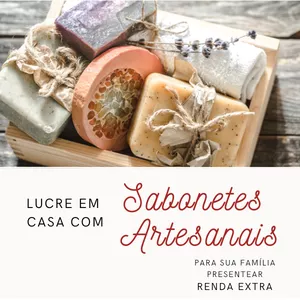 Imagem de capa para o Ebook Renda Extra Fabricando Sabonetes Artesanais em Casa