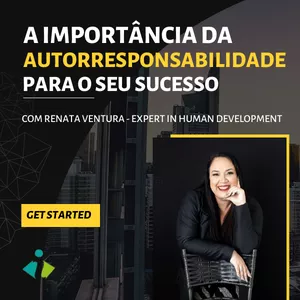 A Importância da Autorresponsabilidade para o seu Sucesso