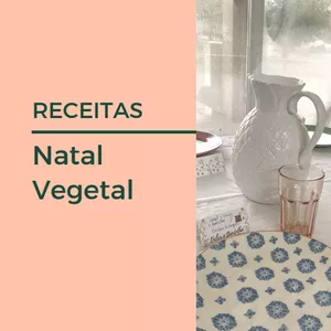 Imagem de capa para o Ebook Natal Vegetal - vegan, sem açúcar e sem ingredientes refinados