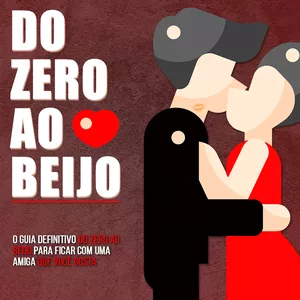 Imagem de capa para o Curso online Do Zero ao Beijo com uma AMIGA