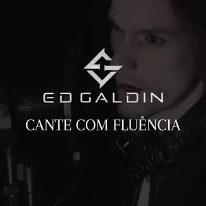Imagem de CANTE COM FLUÊNCIA - Ed Galdin criado por Ed Galdin na hotmart