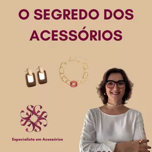 Imagem de capa para o Curso online O segredo dos Acessórios