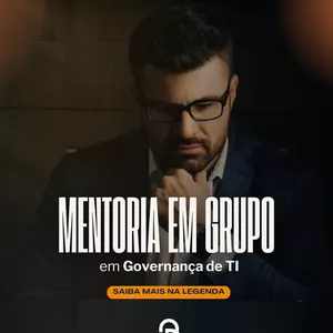Imagem de capa para o Curso online Mentoria em Grupo Principal - Governança de TI