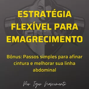 Imagem principal do produto ESTRATÉGIA FLEXÍVEL PARA PERDA DE PESO