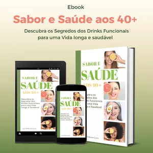 Imagem de capa para o Ebook Ebook Sabor e Saúde aos 40+: Drinks Funcionais para a Mulher 40+