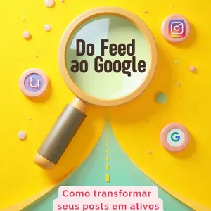 Imagem de capa para o Ebook Do Feed ao Google: Como transformar seus posts em ativos estratégicos de busca com SEO Social
