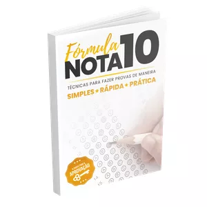 Imagem de capa para o Ebook  Fórmula Nota 10 - Estratégias de Sucesso para Provas - Concursos - Vestibulares.