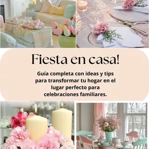 Imagen de portada para Ebook FIESTA EN CASA! Celebraciones familiares soñadas y elegantes, sin gastar de más! Guía completa..