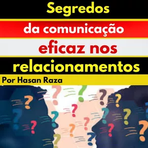 Imagem de capa para o Ebook Segredos da comunicação eficaz nos relacionamentos
