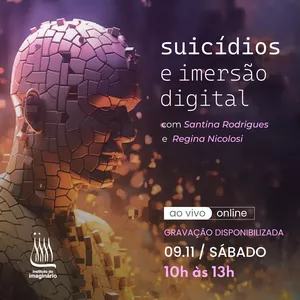 Imagem de capa para o Curso online Suicídio de Imersão Digital com Santina Rodrigues e Regina Nicolosi