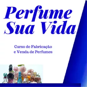 Imagem de capa para o Curso online Perfume Sua Vida - Curso de Fabricação e Venda