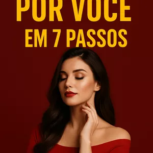 Imagem de capa para o Ebook 7 passos simples pra ele ficar obsecado por você 