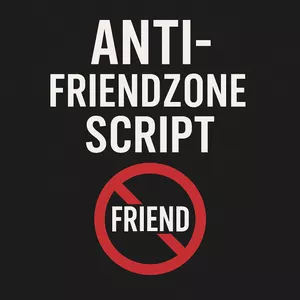Cover image for Online course 🚫 ANTI-FRIENDZONE SCRIPT