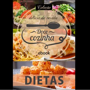 Imagem de capa para o Ebook COLEÇÃO DOCE COZINHA - (ed.61) DIETAS