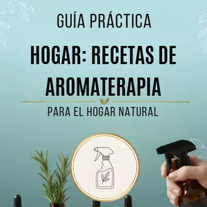 Imagen de portada para Curso online Guía Práctica: Hogar - Recetas de Aromaterapia