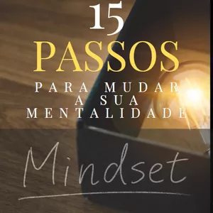Imagem de capa para o Ebook 15 Passos Para Mudar a Sua Mentalidade