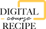 Digital Course Recipe