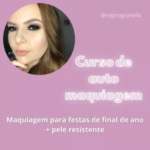 Imagem de Curso de auto maquiagem para festas de final de ano + pele resistente criado por Regina na hotmart