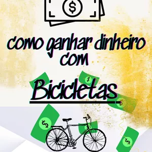 Imagem de capa para o Ebook Como ganhar dinheiro com bicicletas 