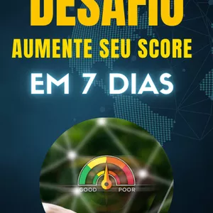 Imagem de capa para o Ebook Desafio Aumente seu score em 7 dias