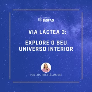 Imagem de capa para o Curso online Via Láctea III - Explore o seu universo interior