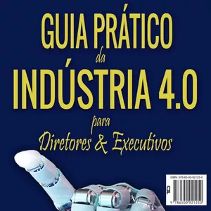 Imagem do curso Guia Prático da Indústria 4.0 Para Diretores &amp; Executivos Industriais 