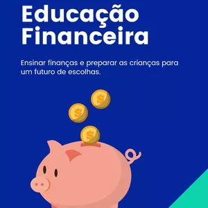 Imagem de capa para o Ebook Ensinar sobre finanças e preparar as crianças para um futuro de escolhas conscientes