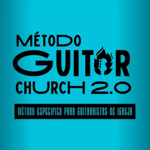 Imagem de capa para o Curso online Método Guitar Church 2.0