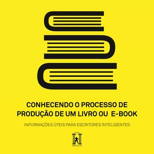 Imagem de capa para o Ebook CONHECENDO O PROCESSO DE PRODUÇÃO DE UM LIVRO OU E-BOOK