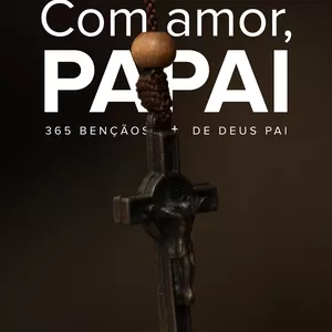 Imagem de capa para o Curso online Livro Digital - COM AMOR, PAPAI + 6 BÔNUS