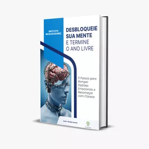 Imagem de capa para o Ebook Como Desbloquear sua mente e terminar o ano LIVRE.
